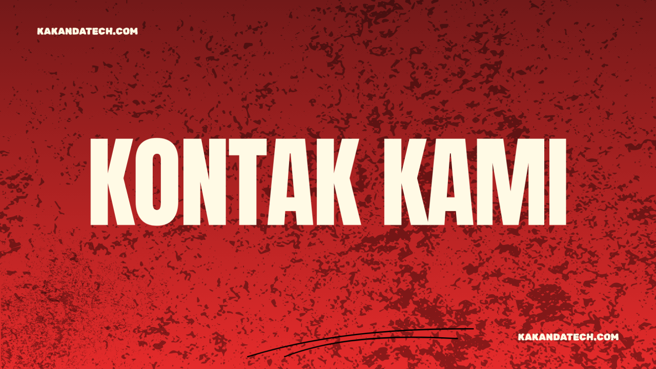 Kontak Kami Kapan Saja: Kami Siap Mendengar Dan Menjawab