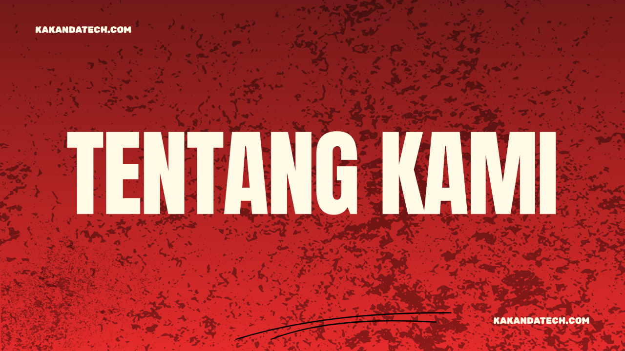 Tentang Kami: Kreativitas Anak Muda Untuk Solusi Digital Masa Kini